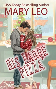 Paperback His Large Pizza: A Small Town, Spicy Romantic Comedy Book