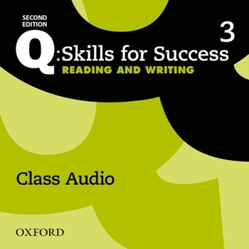 Q: Skills for Success 2e Reading and Writing Level 3 Student Book
