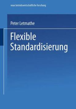 Paperback Flexible Standardisierung: Ein Dezentrales Produktionsmanagement-Konzept Für Kleine Und Mittlere Unternehmen [German] Book