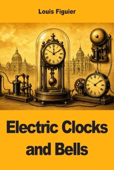 Electric Clocks and Bells