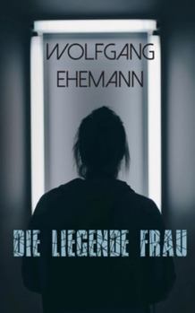 Paperback Die liegende Frau: Roman [German] Book