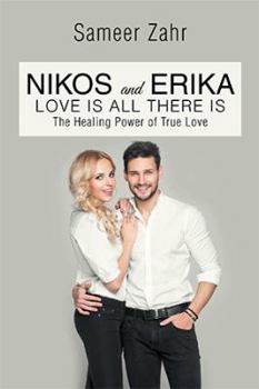 Paperback Nikos and Erika: The Healing Power of True Love Book