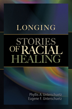 Paperback Longing: Stories of Racial Healing Book