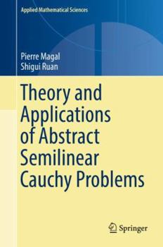 Hardcover Theory and Applications of Abstract Semilinear Cauchy Problems Book
