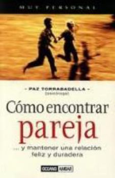 Paperback Cómo encontrar pareja: Consejos para hallar a tu media naranja (Muy Personal) (Spanish Edition) [Spanish] Book