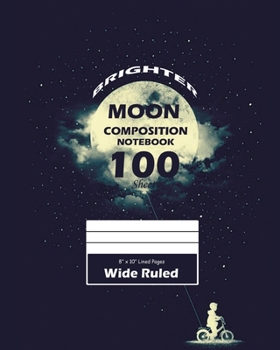 Paperback Brighter Moon Wide Ruled (Large 8 x 10 In) Book