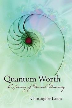 Paperback Quantum Worth: A Journey of Personal Discovery Book