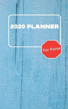 Paperback 2020 Planner For Purse: January 2020 - December 2020 - Monthly Dated With Year At A Glance and Notes Pages (Gift Calendar) (Rustic, Light Blue Book