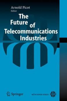 Paperback The Future of Telecommunications Industries Book