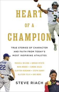 Paperback Heart of a Champion: True Stories of Character and Faith from Today's Most Inspiring Athletes Book
