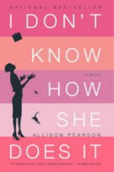 I Don't Know How She Does It - Book #1 of the Kate Reddy