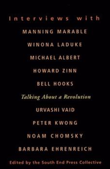 Paperback Talking about a Revolution: Interviews with Michael Albert, Noam Chomsky, Barbara Ehrenreich, Bell Hooks, Peter Kwong, Winona Laduke, Manning Mara Book