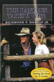Paperback The Rancher Takes a Wife Book