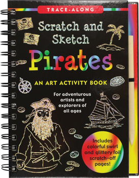 Spiral-bound Scratch & Sketch Pirates (Trace Along) Book