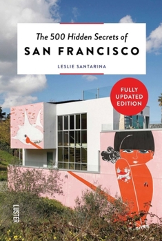Paperback The 500 Hidden Secrets of San Francisco Book