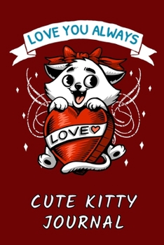 Cute Kitty Journal : Glossy Red Softcover - 120 White Lined and Numbered Pages with Cute Cat Images - 6x9 in Size