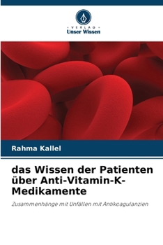 Paperback Das Wissen der Patienten über Anti-Vitamin-K-Medikamente [German] Book