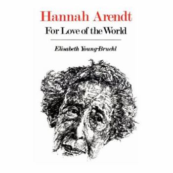 Paperback Hannah Arendt: For Love of the World Book