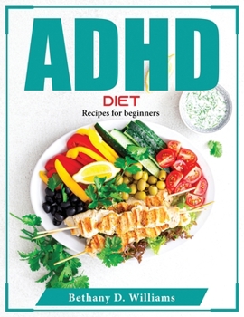 Paperback ADHD Diet: Recipes for beginners Book