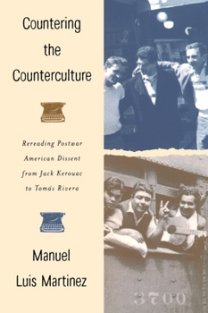 Paperback Countering the Counterculture: Rereading Postwar American Dissent from Jack Kerouac to Tomas Rivera Book