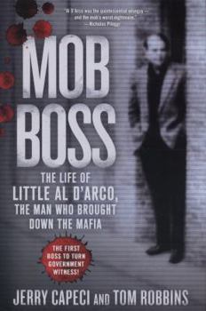 Hardcover Mob Boss: The Life of Little Al d'Arco, the Man Who Brought Down the Mafia Book