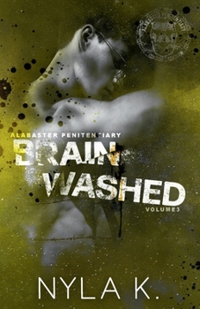Brainwashed - Book #3 of the Alabaster Penitentiary