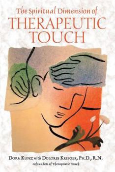 Paperback The Spiritual Dimension of Therapeutic Touch Book
