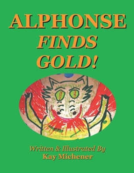 Paperback Alphonse Finds Gold Book