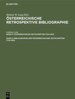 Bibliographie Der �sterreichischen Zeitschriften 1704-1850: Register