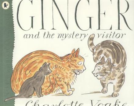 Ginger and the Mystery Visitor - Book #3 of the Ginger