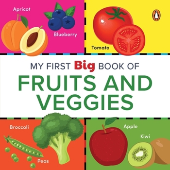 Board book My First Big Book of Fruits & Veggies: Illustrated Board Book of Fruits and Vegetables for Preschool Kids, Toddlers Book for 1+ [Penguin Early Learnin Book