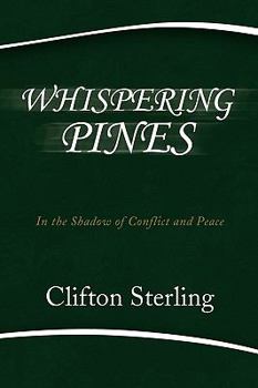 Paperback Whispering Pines: In the Shadow of Conflict and Peace Book
