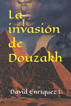 Paperback La invasión de Douzakh [Spanish] Book