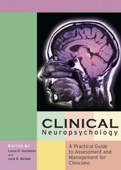 Paperback Clinical Neuropsychology: A Practical Guide to Assessment and Management for Clinicians Book