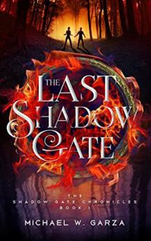 Paperback The Last Shadow Gate: The Shadow Gate Chronicles Book I Book