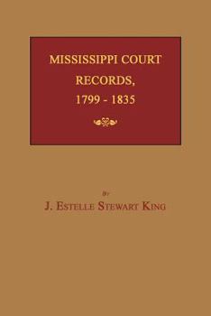 Paperback Mississippi Court Records, 1799-1835 Book