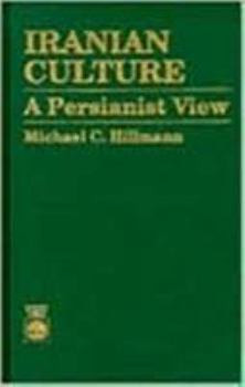 Hardcover Iranian Culture: A Persianist View Book