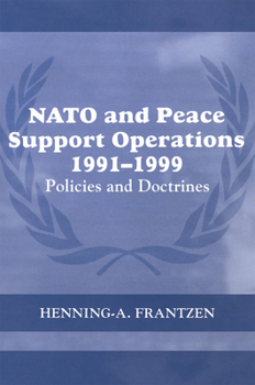 Paperback NATO and Peace Support Operations, 1991-1999: Policies and Doctrines Book