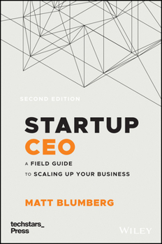 Hardcover Startup CEO: A Field Guide to Scaling Up Your Business (Techstars) Book