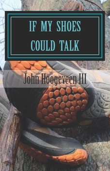 Paperback If My Shoes Could Talk Book