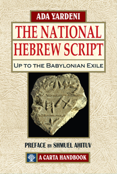 Hardcover The National Hebrew Script Up to the Babylonian Exile Book