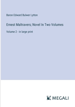 Paperback Ernest Maltravers; Novel In Two Volumes: Volume 2 - in large print Book