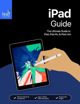 Paperback iPad Guide: The Ultimate Guide to iPad, iPad Air, & iPad mini Book