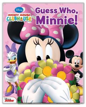 Hardcover Disney Mickey Mouse Clubhouse: Guess Who, Minnie! Book