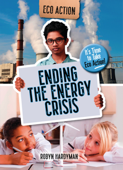 Paperback Ending the Energy Crisis: It's Time to Take Eco Action! Book