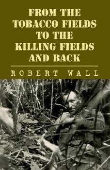 Paperback From the Tobacco Fields to the Killing Fields and Back Book