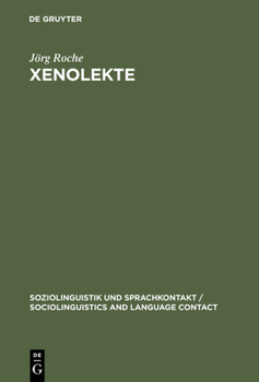 Hardcover Xenolekte: Struktur Und Variation Im Deutsch Gegenüber Ausländern [German] Book