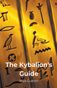 Paperback The Kybalion's Guide Book