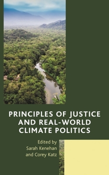 Paperback Principles of Justice and Real-World Climate Politics Book