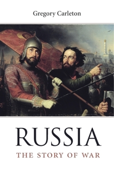Hardcover Russia: The Story of War Book